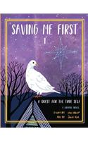 Saving Me First 1: A Quest for the True Self