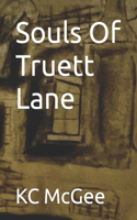Souls Of Truett Lane