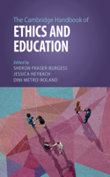 Cambridge Handbook of Ethics and Education