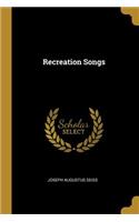 Recreation Songs