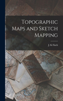 Topographic Maps and Sketch Mapping