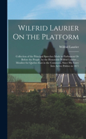 Wilfrid Laurier On the Platform
