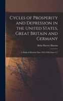 Cycles of Prosperity and Depression in the United States, Great Britain and Germany