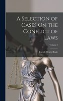 Selection of Cases On the Conflict of Laws; Volume 2