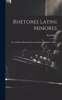Rhetores Latini Minores