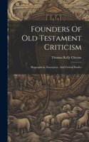 Founders Of Old Testament Criticism