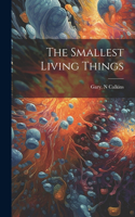 Smallest Living Things
