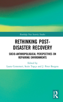 Rethinking Post-Disaster Recovery