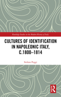 Cultures of Identification in Napoleonic Italy, C.1800-1814