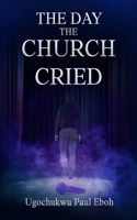 Day the Church Cried - Paperback