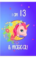 I Am 13 And Magical!