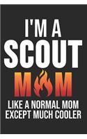 I am Scout Mom