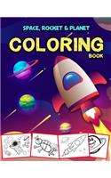 Space Coloring Book: Outer Space Coloring with Planets, Astronauts, Rockets and More, Kids Coloring Book, Activity Book for Kids, Coloring Books for Boys Girl, Coloring 