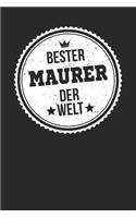 Bester Maurer Der Welt: A5 Punktiertes - Notebook - Notizbuch - Taschenbuch - Journal - Tagebuch - Ein lustiges Geschenk für die Besten Männer Der Welt