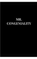 Mr. Congeniality: (Lined Journals)