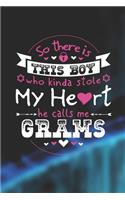 So There's This Boy Who Kinda Stole My Heart He Calls Me Grams