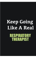 Keep Going Like a Real Respiratory Therapist: Writing careers journals and notebook. A way towards enhancement