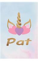 Pat: Personalized First Name Unicorn Gift Birthday Girl Notebook Journal 104 Pages