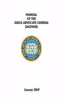 Manual of the Judge Advocate General (Jagman): January 2019