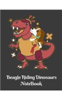 Beagle Riding Dinosaurs: Dinosaur Notebook. 8.5 x 11 size 120 lined pages Dinosaur Journal for Boys and Girls Gifts. Dinosaur Journal.