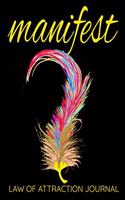 Manifest Law of Attraction Journal