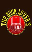 The Book Lovers Journal - My Personal Reading Record: 6x9 100 Pages - Book Review Notebook Reading Log Book Gift