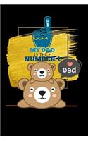 my dad is the number 1