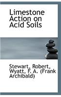 Limestone Action on Acid Soils