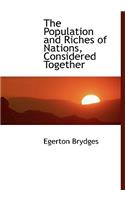 The Population and Riches of Nations, Considered Together