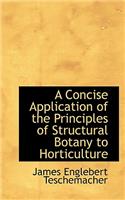 A Concise Application of the Principles of Structural Botany to Horticulture