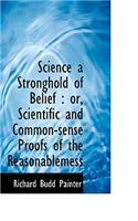 Science a Stronghold of Belief
