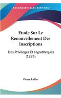 Etude Sur Le Renouvellement Des Inscriptions