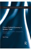 China's Political Economy in Modern Times