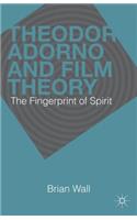Theodor Adorno and Film Theory