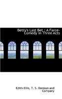 Betty's Last Bet