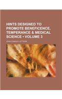 Hints Designed to Promote Beneficence, Temperance & Medical Science (Volume 3): (English)