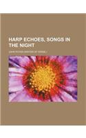 Harp Echoes, Songs in the Night