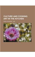 Culture and Cooking Art in the Kitchen