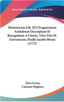 Historiarum Lib. XCI Fragmentum Anekdoton Descriptum Et Recognitum a Clariss, Viris Vito M. Giovenazzio, Paullo Jacobo Bruns (1773)