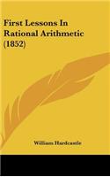 First Lessons in Rational Arithmetic (1852)