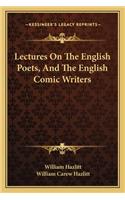 Lectures On The English Poets, And The English Comic Writers