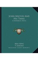 John Milton and His Times