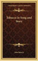 Tobacco in Song and Story