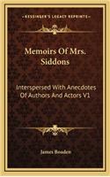 Memoirs Of Mrs. Siddons: Interspersed With Anecdotes Of Authors And Actors V1(English)