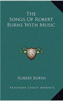 Songs of Robert Burns with Music