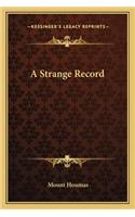A Strange Record: (English)