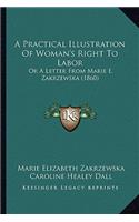 A Practical Illustration Of Woman's Right To Labor