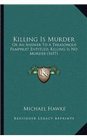 Killing Is Murder