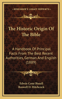 The Historic Origin of the Bible