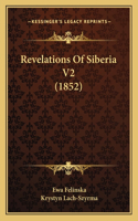 Revelations Of Siberia V2 (1852)
